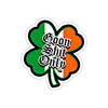 Irish Goon Shit Only Sticker Printify