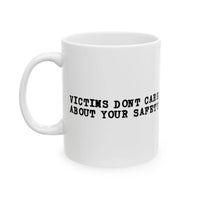 Victims Dont Caare (3) Mug Printify