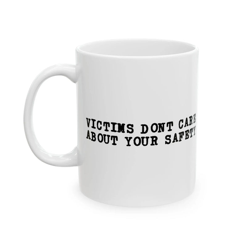 Victims Dont Caare (3) Mug Printify