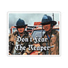 Dont Fear The Reaper Sticker Printify