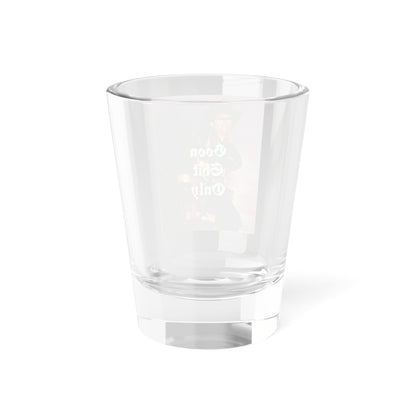 Goon Shit Only Shot Glass, 1.5oz