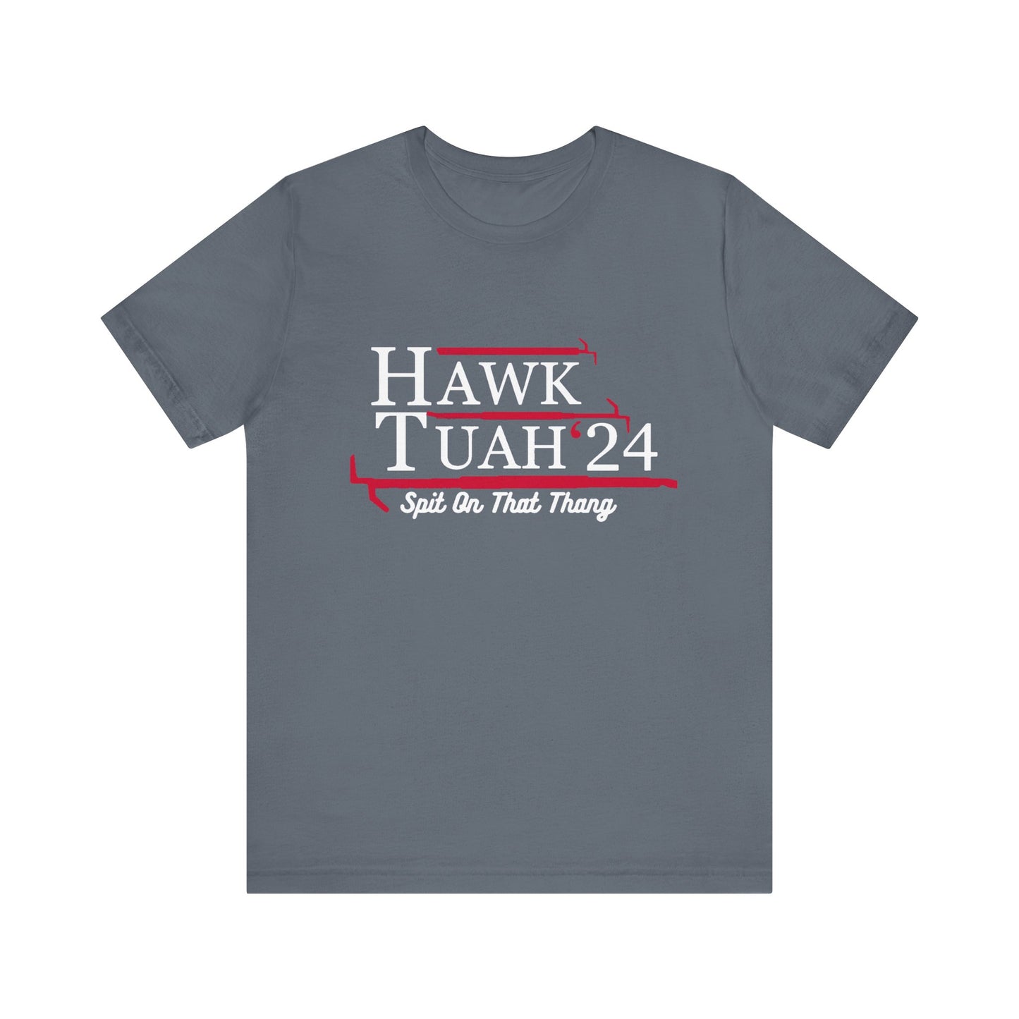 Hawk Tuah Tee