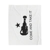 Come And Take It Blanket Printify