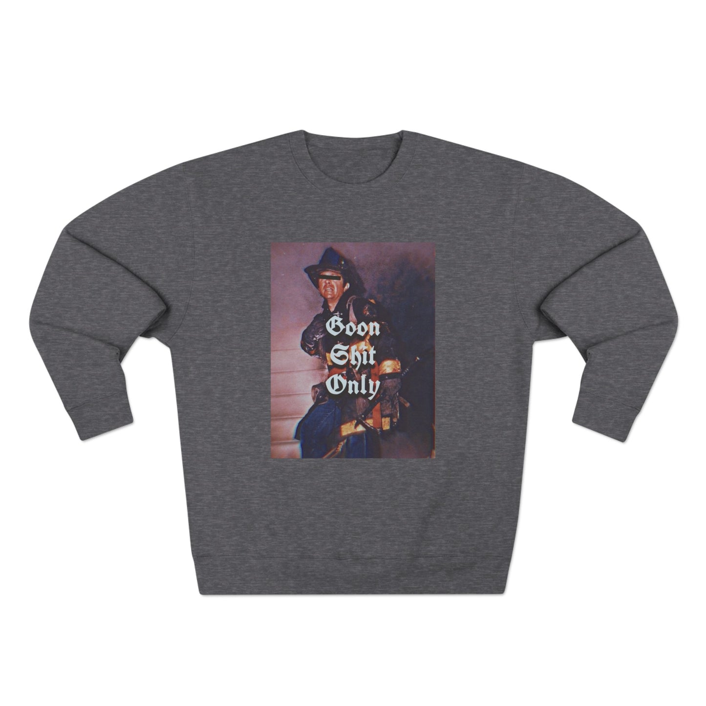 Goon Shit Only Crewneck