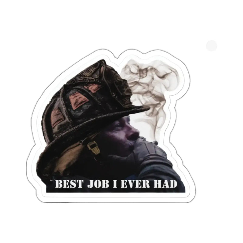Best Job I Ever Had Smoking Sticker Printify