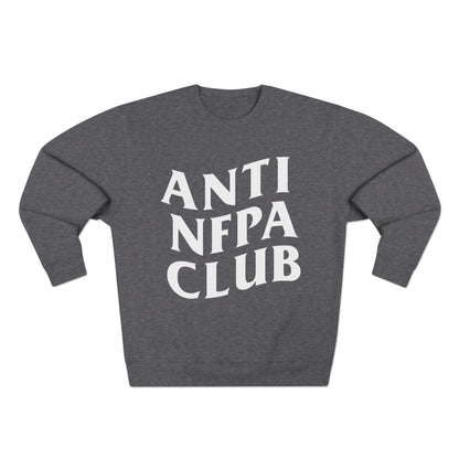 Anti NFPA Club Crewneck