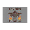 Cowboys Over Cowards Flag Printify