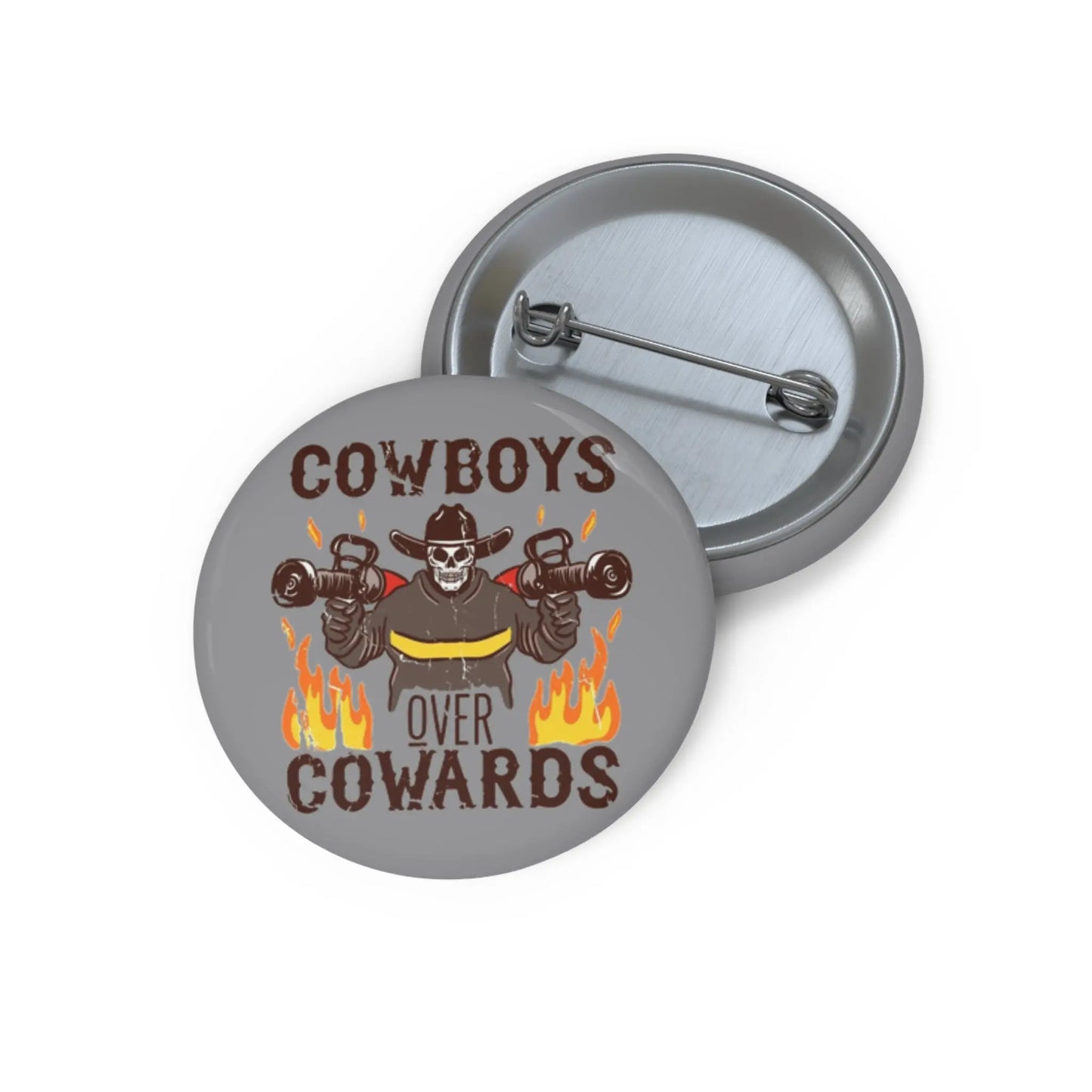 Cowboys Over Cowards Button Printify