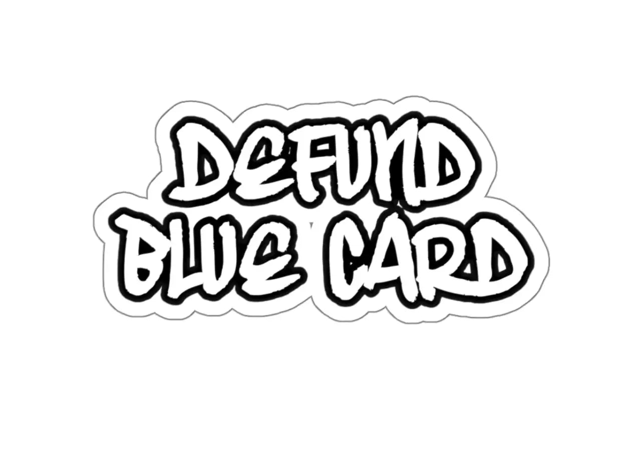 Defund Blue Card Black Smoke Sticker LLC