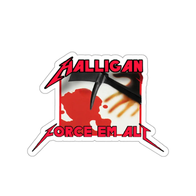 Force Em All Sticker Printify