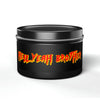 Hell Yeah Brother Tin Candle Printify