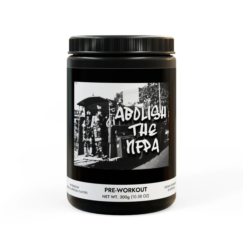 Abolish The NFPA Pre-Workout Printify