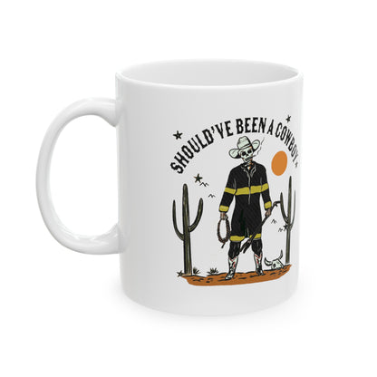 Should Have Been A Cowboy mug