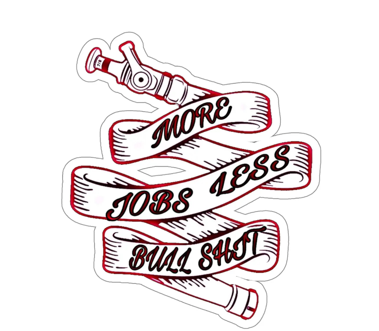 More Jobs Less Bullshit Black Smoke Sticker LLC