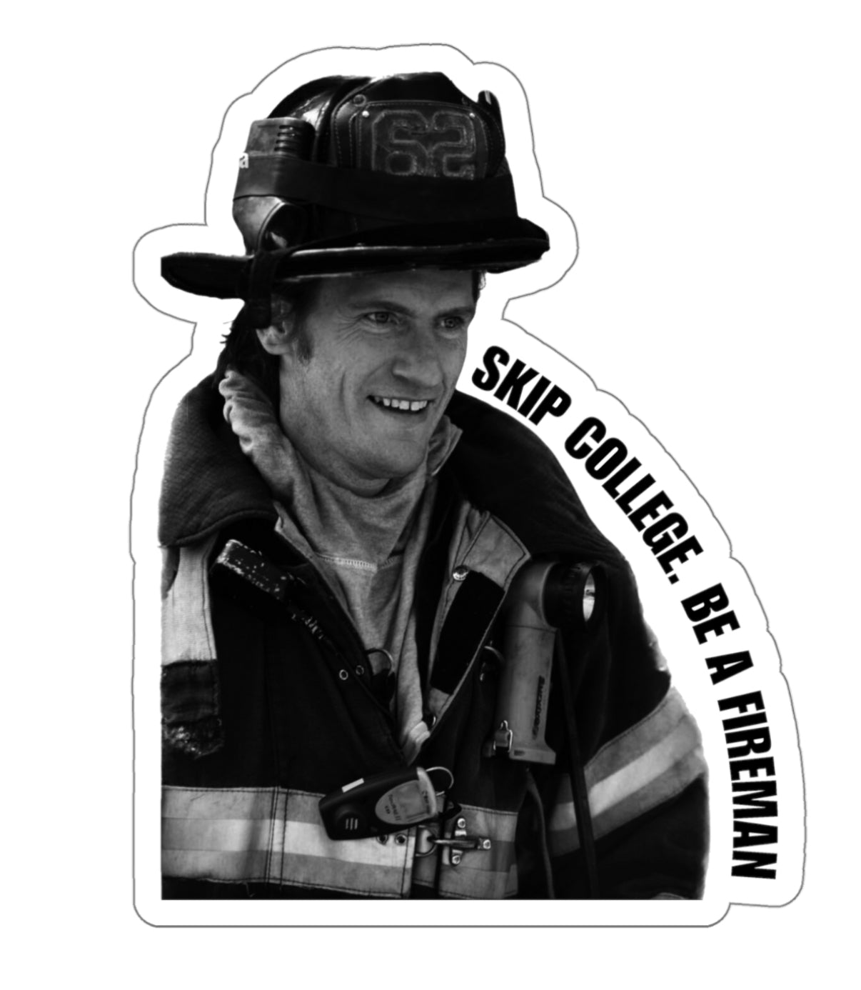 Skip College, be a fireman