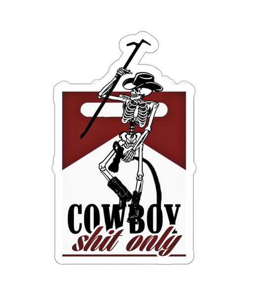 Cowboy Shit Only Black Smoke Sticker LLC