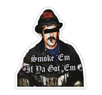 Smoke Em If Ya Got Em Black Smoke Sticker LLC