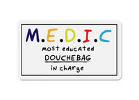 Most Educated Douchebag In Charge Black Smoke Sticker LLC